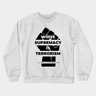 Black Lives Matter Crewneck Sweatshirt